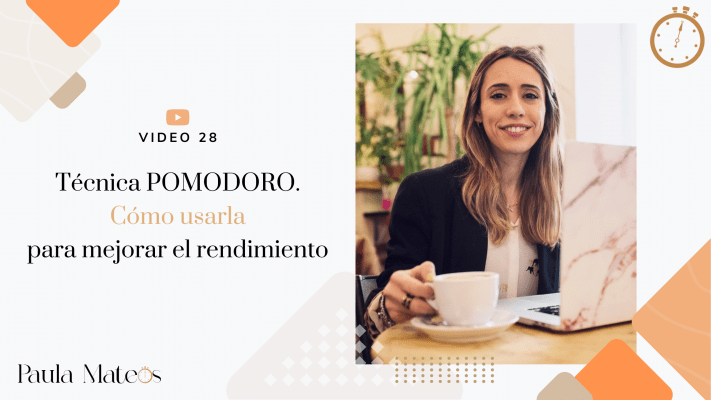 Video 28 - Técnica POMODORO. Cómo usarla para mejorar el rendimiento